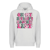 Dove Grey on my husband's naughty list Premium Hoodie - MaliasSmallBusiness