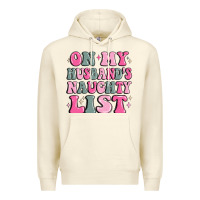 Sandshell on my husband's naughty list Premium Hoodie - MaliasSmallBusiness