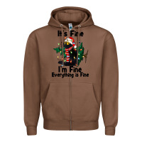 Chestnut It's Fine I'am Fine Everything Is Fine Zipper Hoodie - FaDigitalArtStudio