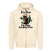 Sandshell It's Fine I'am Fine Everything Is Fine Zipper Hoodie - FaDigitalArtStudio