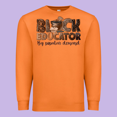 Black Educator By Popular Demand Premium Sweatshirt Designed By Nancycooperartshop