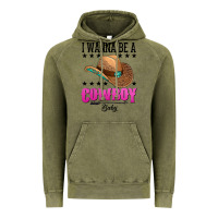 Vintage Olive i wanna be a cowboy baby Vintage Hoodie - AdoDesignShop