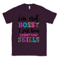Plum ı'm not bossy ı just have leadership skills Classic Tee - FaDigitalArtStudio