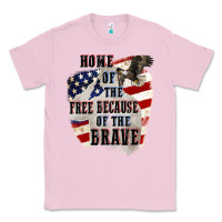 Bubblegum Pink Home of the free because of the brave 4th of july Classic Tee - CowGirlArtShop