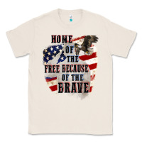 Natural Home of the free because of the brave 4th of july Classic Tee - CowGirlArtShop