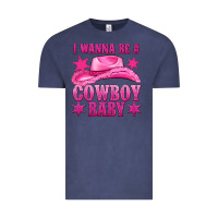Vintage Denim i wanna be a cowboy baby Vintage Tee - texasbilliewilder