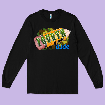 Fourth Grade Dude Long Sleeve Tee Designed By Ranaportraitstore