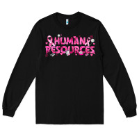 Black Breast Cancer Human Resources Long Sleeve Tee - texasbilliewilder