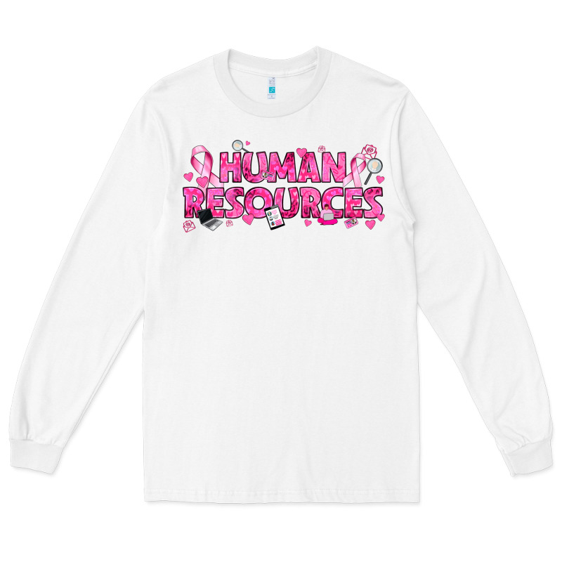 Breast Cancer Human Resources Long Sleeve Tee by texasbilliewilder | Teevron