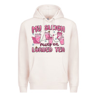 Pale Pink my sleigh runs on loaded tea Premium Hoodie - MaliasSmallBusiness