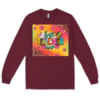 Burgundy best teacher ever Long Sleeve Tee - Zillion Design Studio