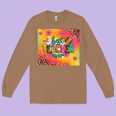 Best Teacher Ever Long Sleeve Tee Designed By Zillion Design Studio