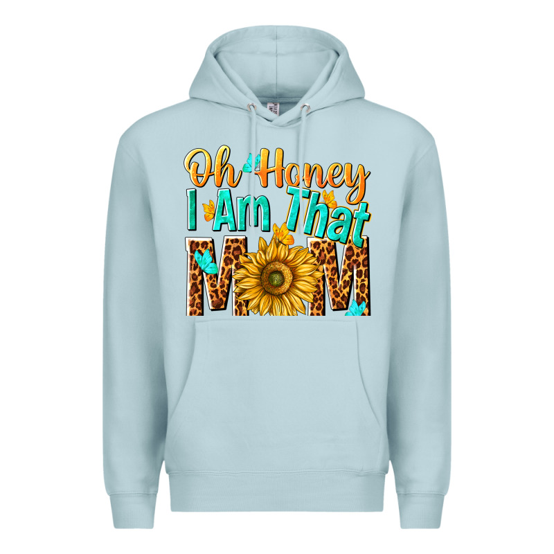 Oh Honey I Am That Mom Premium Hoodie by NancyCooperArtShop | Teevron