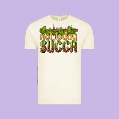 Not Today Succa Vintage Tee Designed By Texasbilliewilder