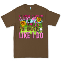 Cacao it takes a lot of a lot of balls to golf like i do Premium Tee - Artiststas