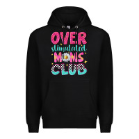Black over stimulated moms club Premium Hoodie - NancyCooperArtShop