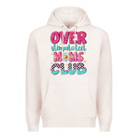 Pale Pink over stimulated moms club Premium Hoodie - NancyCooperArtShop