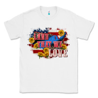 White Land that we love 4th of july Classic Tee - CowGirlArtShop