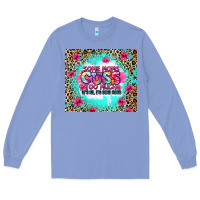 Colony Blue some moms cuss too much it's me i'm some moms Long Sleeve Tee - Zillion Design Studio