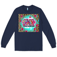 Navy some moms cuss too much it's me i'm some moms Long Sleeve Tee - Zillion Design Studio