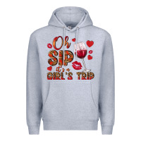 Oh Sip Its A Girls Trip Premium Hoodie | Teevron