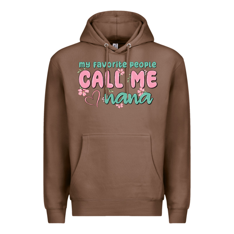 My Favorite People Call Me Nana Premium Hoodie by MaliasSmallBusiness | Teevron