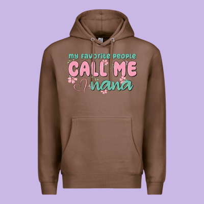 My Favorite People Call Me Nana Premium Hoodie Designed By Maliassmallbusiness