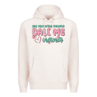 Pale Pink my favorite people call me nana Premium Hoodie - MaliasSmallBusiness