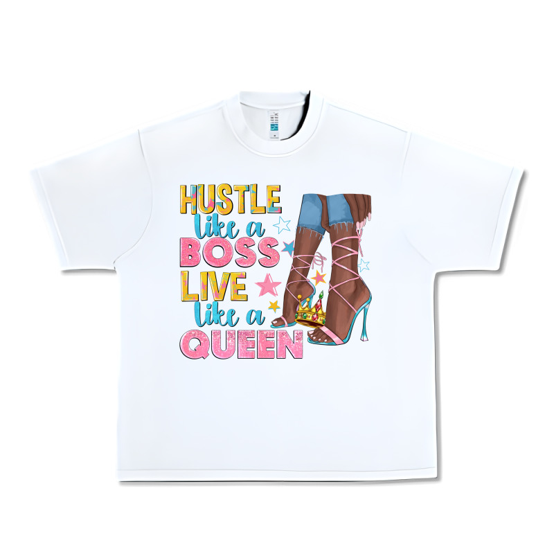 Hustle Like A Boss Live Like A Queen Urban Heavy Tee by texasbilliewilder | Teevron