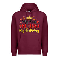 Burgundy my day my way my birthday Premium Hoodie - MaliasSmallBusiness