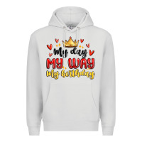 Dove Grey my day my way my birthday Premium Hoodie - MaliasSmallBusiness