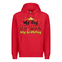 Red my day my way my birthday Premium Hoodie - MaliasSmallBusiness
