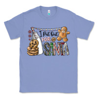 Colony Blue i put out for santa Classic Tee - CowhideDigitalArt