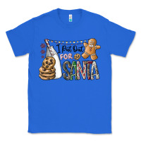 True Royal i put out for santa Classic Tee - CowhideDigitalArt