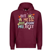 Burgundy bit of a mess but doin' my best Premium Hoodie - MaliasSmallBusiness