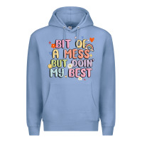 Bit Of A Mess But Doin' My Best Premium Hoodie | Teevron