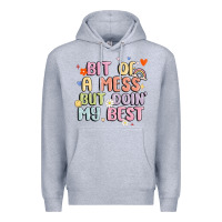 Heather Grey bit of a mess but doin' my best Premium Hoodie - MaliasSmallBusiness