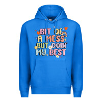 True Royal bit of a mess but doin' my best Premium Hoodie - MaliasSmallBusiness