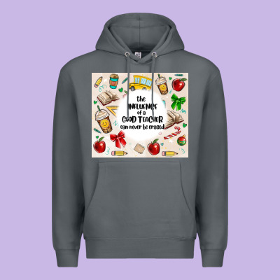 The Influence Of A Good Teacher Can Never Be Erase Premium Hoodie Designed By Maliassmallbusiness