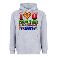 Heather Grey i love you more than chicken nuggets Heavyweight Hoodie - AdoDesignShop