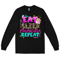Black eat sleep manicure repeat Long Sleeve Tee - AdoDesignShop