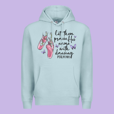 Let Them Praise His Name With Dancing Premium Hoodie Designed By Maliassmallbusiness