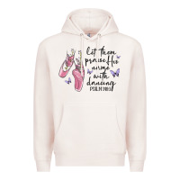 Pale Pink let them praise his name with dancing Premium Hoodie - MaliasSmallBusiness