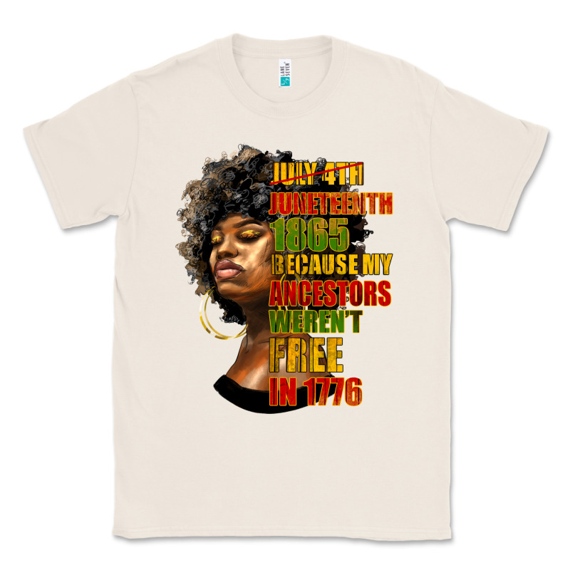 Juneteenth 1885 Because My Ancestors Weren't Free In 1776 Black Woman Classic Tee by HRA Design Shop | Teevron