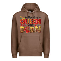 Chestnut on this day a queen was born Premium Hoodie - NancyCooperArtShop
