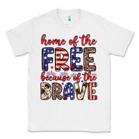 White Home of the free because of the brave Classic Tee - Neo Western
