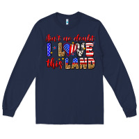 Navy ain't no doubt i love this land Long Sleeve Tee - Zillion Design Studio