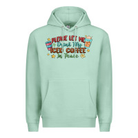 Seafoam please let me drink my iced coffee in peace Premium Hoodie - MaliasSmallBusiness