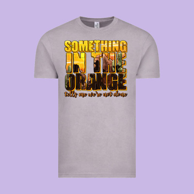 Something In The Orange Western Vintage Tee Designed By Texasbilliewilder