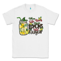 White when life gives you lemons add sugar Classic Tee - SublimationCraftShop